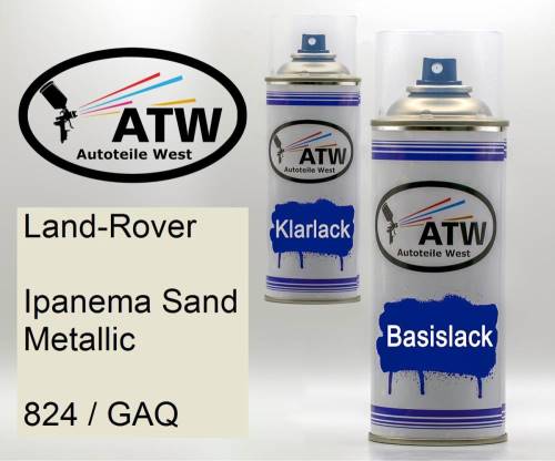 Land-Rover, Ipanema Sand Metallic, 824 / GAQ: 400ml Sprühdose + 400ml Klarlack - Set, von ATW Autoteile West.